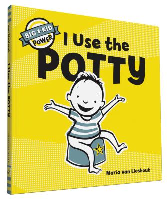 I Use the Potty - Maria Van Lieshout