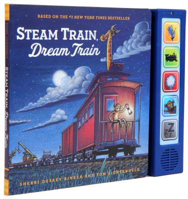 Steam Train Dream Train Sound Book: (sound Books for Baby, Interactive Books, Train Books for Toddlers, Children's Bedtime Stories, Train Board Books) - Sherri Duskey Rinker