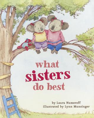 What Sisters Do Best - Laura Joffe Numeroff