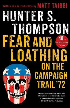 Poza produsului Fear and Loathing on the Campaign Trail '72 - Hunter S. Thompson