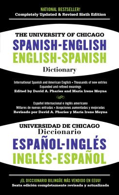 The University of Chicago Spanish-English Dictionary/Diccionario Universidad de Chicago Ingles-Espanol - David A. Pharies