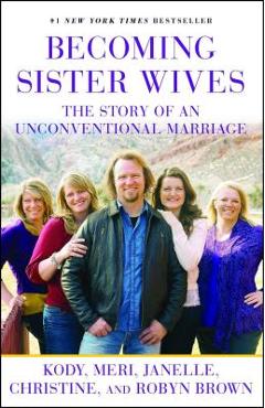 Poza produsului Becoming Sister Wives: The Story of an Unconventional Marriage - Kody Brown