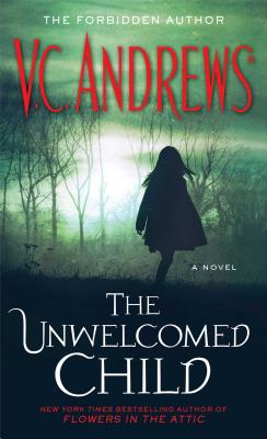 The Unwelcomed Child - V. C. Andrews