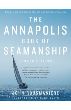The Annapolis Book of Seamanship - John Rousmaniere