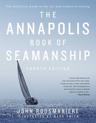 The Annapolis Book of Seamanship - John Rousmaniere