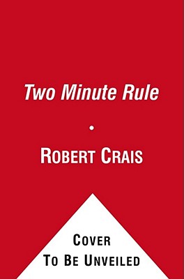 The Two Minute Rule - Robert Crais