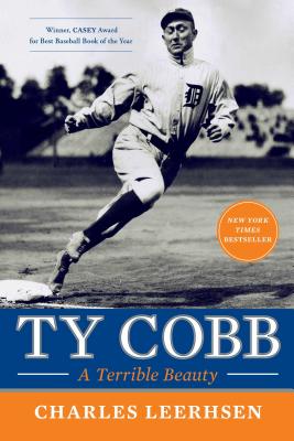 Ty Cobb: A Terrible Beauty - Charles Leerhsen