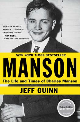 Manson: The Life and Times of Charles Manson - Jeff Guinn
