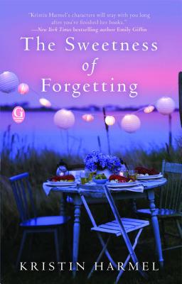 The Sweetness of Forgetting: A Book Club Recommendation! - Kristin Harmel