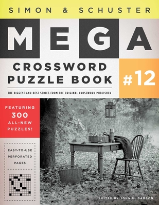 Simon & Schuster Mega Crossword Puzzle Book #12, Volume 12 - John M. Samson