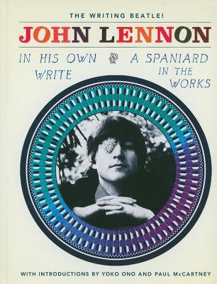 In His Own Write and a Spaniard in the Works - John Lennon