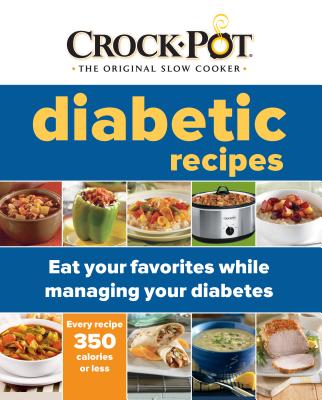 Crock-Pot Diabetic Recipes - Ltd Publications International