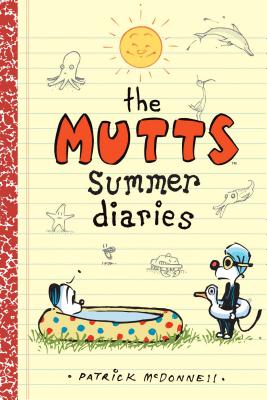 The Mutts Summer Diaries - Patrick Mcdonnell