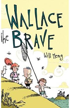 Wallace the Brave - Will Henry