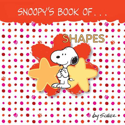 Snoopy's Book of Shapes - Charles M. Schulz