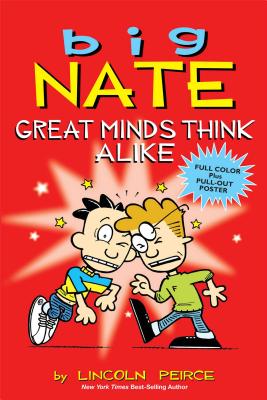 Big Nate: Great Minds Think Alike - Lincoln Peirce