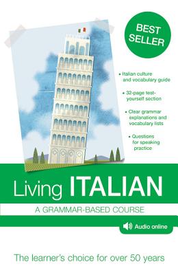 Living Italian: A Grammar-Based Course - Maria Valgimigli