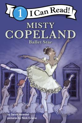 Misty Copeland: Ballet Star - Sarah Howden