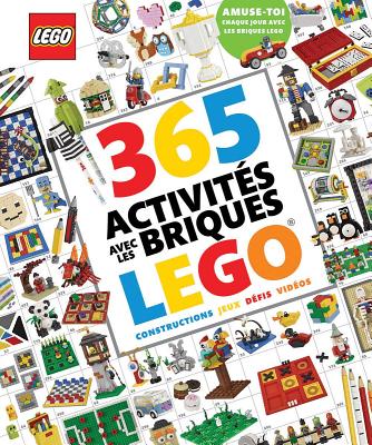365 Activites Avec les Briques Lego = 365 Things to Do with Lego Bricks - Simon Hugo