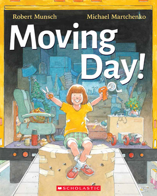 Moving Day! - Robert Munsch