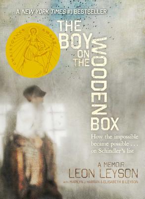 The Boy on the Wooden Box: How the Impossible Became Possible...on Schindler's List - Leon Leyson