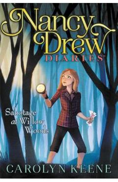 Coperta cărții 'Sabotage at Willow Woods - Carolyn Keene'