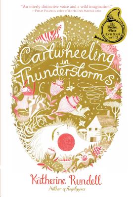 Cartwheeling in Thunderstorms - Katherine Rundell