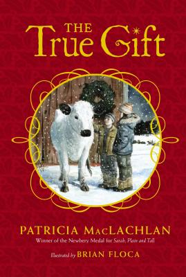 The True Gift - Patricia Maclachlan