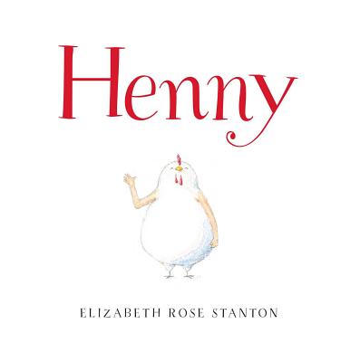Henny - Elizabeth Rose Stanton