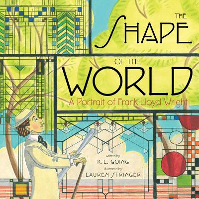 Coperta cărții 'The Shape of the World: A Portrait of Frank Lloyd Wright - K. L. Going'