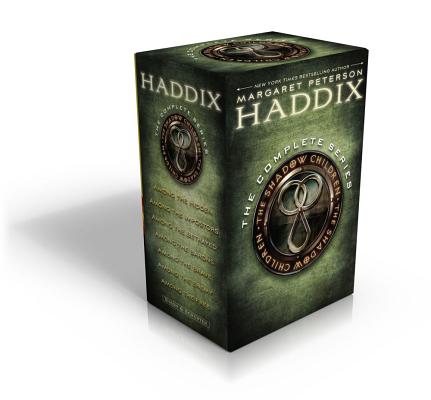The Shadow Children, the Complete Series: Among the Hidden; Among the Impostors; Among the Betrayed; Among the Barons; Among the Brave; Among the Enem - Margaret Peterson Haddix