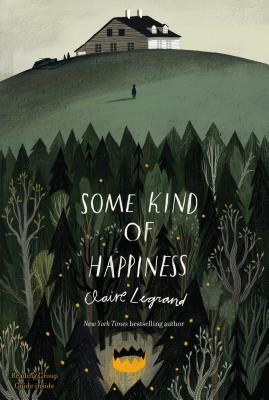 Some Kind of Happiness - Claire Legrand