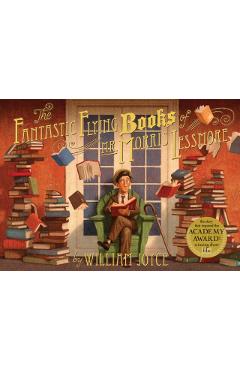 The Fantastic Flying Books of Mr. Morris Lessmore - William Joyce