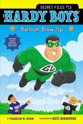 Balloon Blow-Up, Volume 13 - Franklin W. Dixon