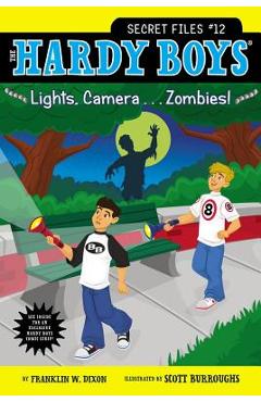 Coperta cărții 'Lights, Camera . . . Zombies! - Franklin W. Dixon'