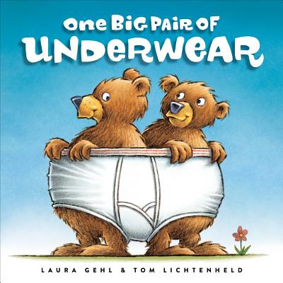One Big Pair of Underwear - Laura Gehl