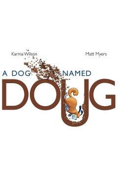 Coperta cărții 'A Dog Named Doug - Karma Wilson'