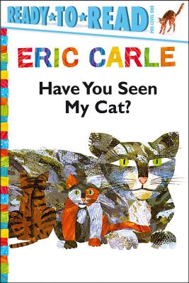 Have You Seen My Cat? - Eric Carle