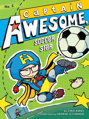 Captain Awesome, Soccer Star - Stan Kirby