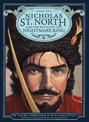 Nicholas St. North and the Battle of the Nightmare King, Volume 1 - William Joyce