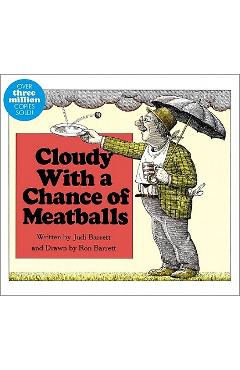 Poza produsului Cloudy with a Chance of Meatballs - Judi Barrett