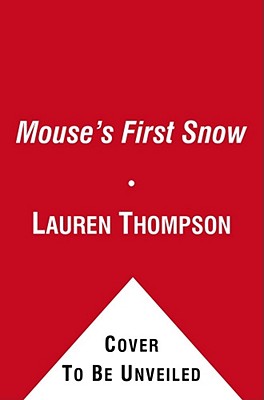 Mouse's First Snow - Lauren Thompson