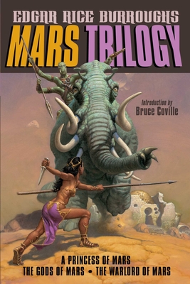 Mars Trilogy: A Princess of Mars/The Gods of Mars/The Warlord of Mars - Edgar Rice Burroughs
