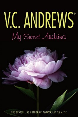 My Sweet Audrina - V. C. Andrews