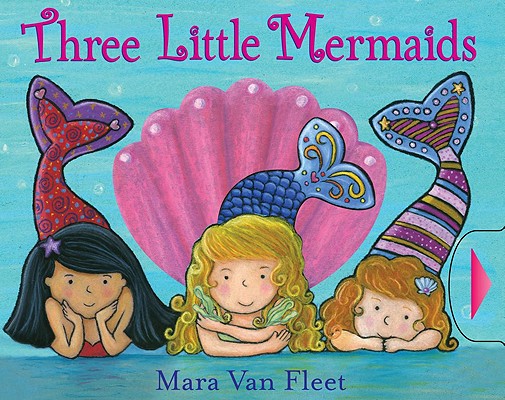Three Little Mermaids - Mara Van Fleet