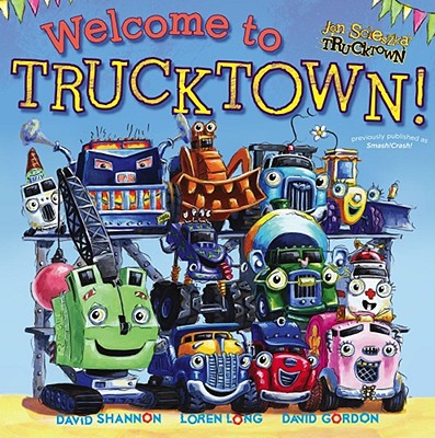 Welcome to Trucktown! - Jon Scieszka