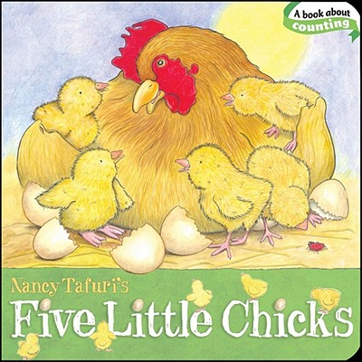 Five Little Chicks - Nancy Tafuri