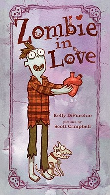 Zombie in Love - Kelly Dipucchio