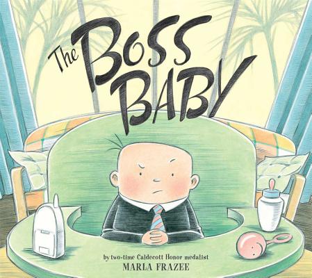 The Boss Baby - Marla Frazee