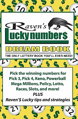 Raven's Lucky Numbers Dream Book: The Only Lottery Book You'll Ever Need - Raven Willowmagic